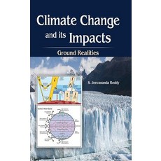 (영문도서) Climate Change and its Impacts: Ground Realities Hardcover, BS Publications, English, 9789352301515