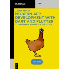 Modern App Development with Dart and Flutter: A Comprehensive Introduction to Flutter 2 Paperback, Walter de Gruyter, English, 9783110721270