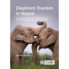 (英文圖書)Elephant Tourism in Nepal: Historical Perspectives Current Health and Welfare C... 精裝版, Cab International, 英文