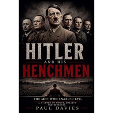 (영문도서)Hitler And His Henchmen Paperback, Paul Davies, English, 9798233775925 Paul Davies, English, 9798233775925