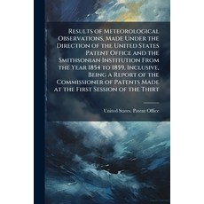 (영문도서)Results of Meteorological Observations Made Under the Direction of the United S... Paperback, Nabu Press, English, 9781178366846