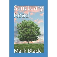 (영문도서) Sanctuary Road Paperback, Independently Published, English, 9798326845771