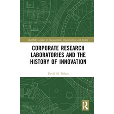 (영문도서) Corporate Research Laboratories and the History of Innovation Hardcover, Routledge, English, 9780367476601