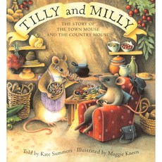 Tilly and Milly. The Story of the Town Mouse and the Country Mouse. (Paperback)