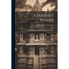 (영문도서) A Sanskrit Reader: With Vocabulary and Notes Volume 1 parts 1-2 Paperback, Legare Street Press, English, 9781021671486
