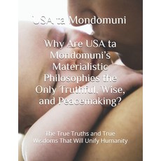 (英文圖書)Why Are USA ta Mondomuni's Materialistic Philosophies the Only Truthful Wise an... 平裝版, Independently Published, 英文