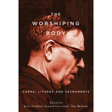 (英文圖書)Worshiping Body: Chenu Liturgy and Sacraments 平裝版, Liturgical Press Academic, 英文