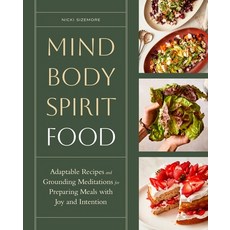 (外文書)Mind Body Spirit Food: Adaptable Recipes and Grounding Meditations for Prepari... Hardcover, Storey Publishing, English