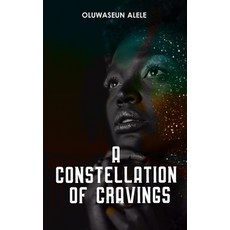 (영문도서) A Constellation of Cravings Paperback, McSeal Publishers, English, 9781739870904