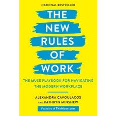 (영문도서) The New Rules of Work: The Muse Playbook for Navigating the Modern Workplace Paperback, Crown Currency, English, 9781984823168