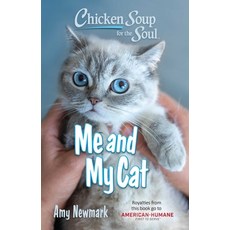 (영문도서) Chicken Soup for the Soul: Me and My Cat Paperback, Chicken Soup for the Soul, English, 9781611591118
