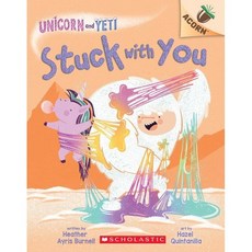 Unicorn And Yeti 7: Stuck with You (An Acorn Book), Scholastic