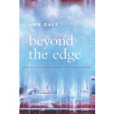 (英文圖書)Beyond the Edge: Reconciliation Reconnection Regeneration 精裝版, FriesenPress, 英文