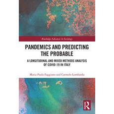 (영문도서)Pandemics and Predicting the Probable: A Longitudinal and Mixed Methods Analysis... Hardcover, Routledge, English, 9781032961194