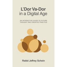 (영문도서)L'Dor Va-Dor in a Digital Age: An Interactive Guide to Future Thought and Creati... Hardcover, Trafford Publishing, English, 9781698719481