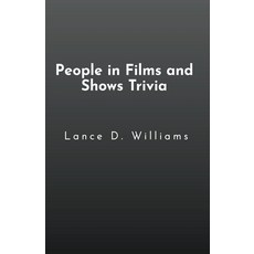(영문도서) People in Films and Shows Trivia Paperback, Lance D. Williams, English, 9798223459798