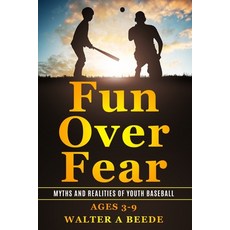 (영문도서) Fun Over Fear Paperback, Walter Beede, English, 9781088012727