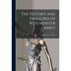 (영문도서) The History and Treasures of Westminster Abbey Paperback, Hassell Street Press, English, 9781015069923