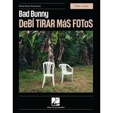 (英文圖書)Bad Bunny - Debi Tirar Mas Fotos - Sheet Music Essentials Series - Piano + Lyrics 平裝版, Hal Leonard Publishing Corp..., 英文