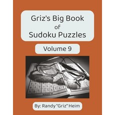 Griz's Big Book of Sudoku Puzzles Volume 9: 400 Sudoku Puzzles for Adults | Brain Games Logic Puz, Griz's Big Book of Sudoku Puzz