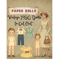 (영문도서)Vintage Paper Dolls: Creative Cut-Out Book with 40 Pages of Outfits & Dress-Up F... Paperback, Independently Published, English, 9798274527989