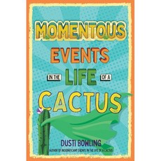 Momentous Events in the Life of a Cactus Paperback, Sterling Children's Books, English, 9781454943358