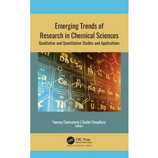 (영문도서) Emerging Trends of Research in Chemical Sciences: Qualitative and Quantitative Studies and Ap... Paperback, Apple Academic Press, English, 9781774638286