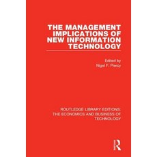The Management Implications of New Information Technology Paperback, Routledge