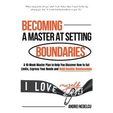 (英文圖書)Becoming a Master at Setting Boundaries: A 10-Week Master Plan to Help You Disco... 平裝版, Nedelcu Publishing LLC, 英文