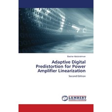 (영문도서)Adaptive Digital Predistortion for Power Amplifier Linearization Paperback, LAP Lambert Academic Publis..., English, 9786209825880