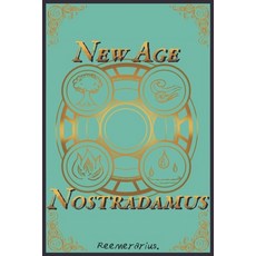 (영문도서) New Age Nostradamus Paperback, Independently Published, English, 9798306505053
