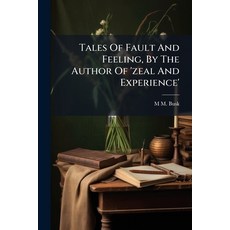 (英文圖書)Tales Of Fault And Feeling By The Author Of 'zeal And Experience' 平裝版, Nabu Press, English, Paperback