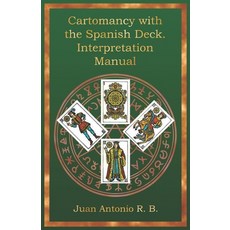 (英文圖書)Cartomancy with the Spanish Deck. Interpretation Manual 平裝版, Independently Published, 英文