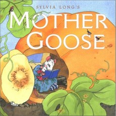 Sylvia Long's Mother Goose:, Chronicle