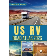 (英文圖書)US RV Road Atlas 2026: Explore the Best RV Routes Campgrounds and Destinations... 平裝版, Independently Published, 英文