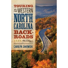 (영문도서) Touring the Western North Carolina Backroads: Fourth Edition Paperback, Blair, English, 9781958888247