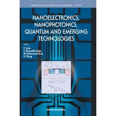 (영문도서) Nanoelectronics Nanophotonics Quantum and Emerging Technologies Hardcover, World Scientific Publishing..., English, 9789811297410