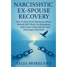 (英文圖書)Narcissistic Ex-Spouse Recovery: Heal From Emotional Abuse Rebuild Confidence ... 平裝版, Independently Published, 英文
