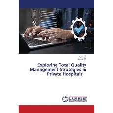 (英文圖書)Exploring Total Quality Management Strategies in Private Hospitals 平裝版, LAP Lambert Academic Publis..., 英文