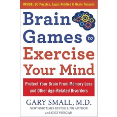 Brain Games to Exercise Your Mind: Protect Your Brain From Memory Loss and Other Age-Related Disor, Brain Games to Exercise Your M