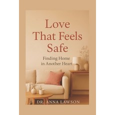 (英文圖書)Love That Feels Safe: Finding Home in Another Heart 平裝版, Independently Published, 英文
