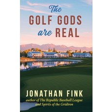 (영문도서)The Golf Gods are Real: The Religion of Golf Paperback, Polo Grounds Publishing, English, 9798218832469