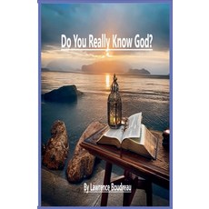 (英文圖書)Do You Really Know God? 平裝版, Lawrence Boudreau, 英文