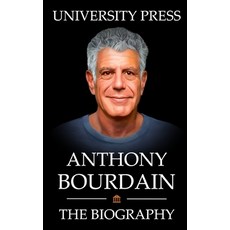 Anthony Bourdain Book: The Biography of Anthony Bourdain Paperback, Independently Published, English, 9798739615398