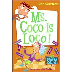 My Weird School #16 : Ms. Coco Is Loco!, Harpercollins