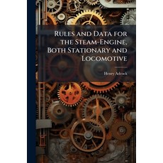 (英文圖書)Rules and Data for the Steam-Engine Both Stationary and Locomotive 平裝版, Hutson Street Press, 英文