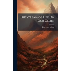 (英文圖書)The Stream of Life On Our Globe 精裝版, Hutson Street Press, 英文