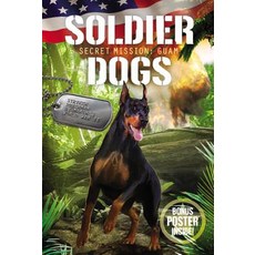 Soldier Dogs: Secret Mission: Guam Paperback, HarperFestival, English, 9780062844071