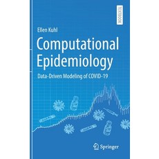 (영문도서) Computational Epidemiology: Data-Driven Modeling of Covid-19 Hardcover, Springer, English, 9783030828899