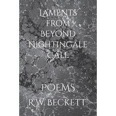(영문도서)Laments from Beyond Nightingale Call: Poems Paperback, Independently Published, English, 9798242995963